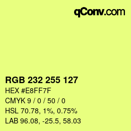 Color code: RGB 232 255 127 | qconv.com