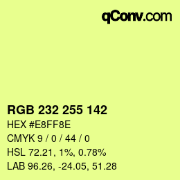 Color code: RGB 232 255 142 | qconv.com