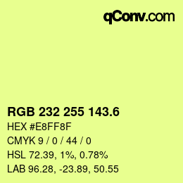 カラーコード: RGB 232 255 143.6 | qconv.com