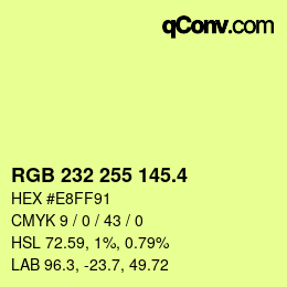 カラーコード: RGB 232 255 145.4 | qconv.com