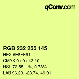 Color code: RGB 232 255 145 | qconv.com