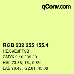 カラーコード: RGB 232 255 155.4 | qconv.com