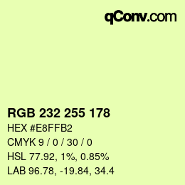 Color code: RGB 232 255 178 | qconv.com