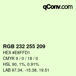 Color code: RGB 232 255 209 | qconv.com