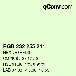Farbcode: RGB 232 255 211 | qconv.com