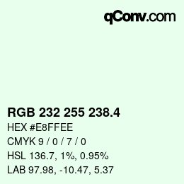 カラーコード: RGB 232 255 238.4 | qconv.com