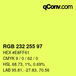 Color code: RGB 232 255 97 | qconv.com