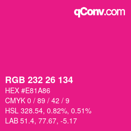 Color code: RGB 232 26 134 | qconv.com