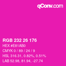 Color code: RGB 232 26 176 | qconv.com