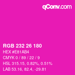 カラーコード: RGB 232 26 180 | qconv.com