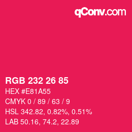 カラーコード: RGB 232 26 85 | qconv.com