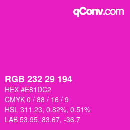 Color code: RGB 232 29 194 | qconv.com