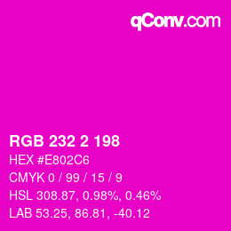 Color code: RGB 232 2 198 | qconv.com