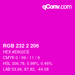 Color code: RGB 232 2 206 | qconv.com