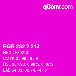 Color code: RGB 232 2 213 | qconv.com