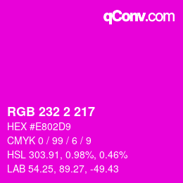 Color code: RGB 232 2 217 | qconv.com