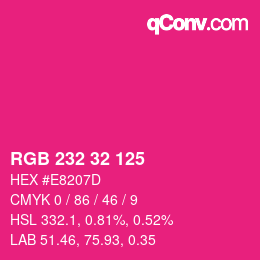 カラーコード: RGB 232 32 125 | qconv.com