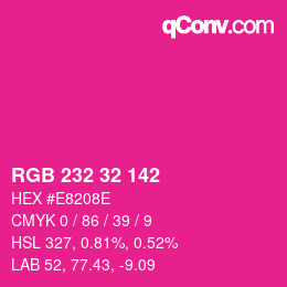 カラーコード: RGB 232 32 142 | qconv.com