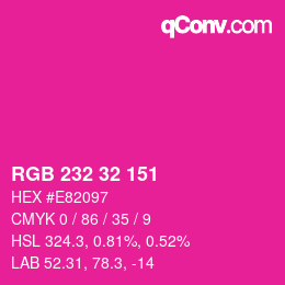 Color code: RGB 232 32 151 | qconv.com