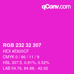 Color code: RGB 232 32 207 | qconv.com