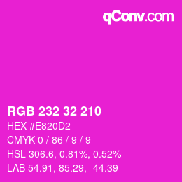 Color code: RGB 232 32 210 | qconv.com
