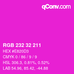 Color code: RGB 232 32 211 | qconv.com