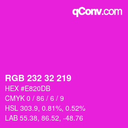 Color code: RGB 232 32 219 | qconv.com
