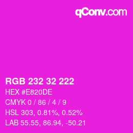 Color code: RGB 232 32 222 | qconv.com