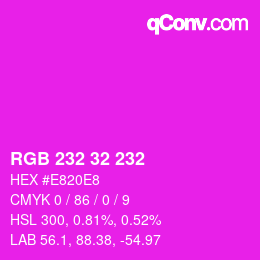 Color code: RGB 232 32 232 | qconv.com