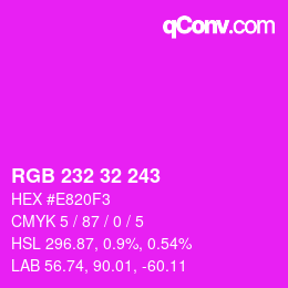 Color code: RGB 232 32 243 | qconv.com