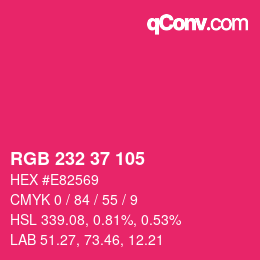 カラーコード: RGB 232 37 105 | qconv.com