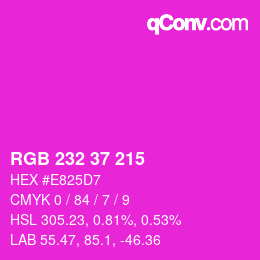 Color code: RGB 232 37 215 | qconv.com