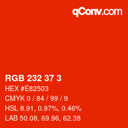 カラーコード: RGB 232 37 3 | qconv.com
