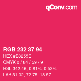 カラーコード: RGB 232 37 94 | qconv.com