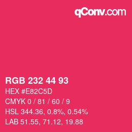 カラーコード: RGB 232 44 93 | qconv.com