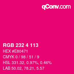 Color code: RGB 232 4 113 | qconv.com