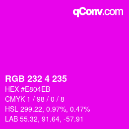 カラーコード: RGB 232 4 235 | qconv.com