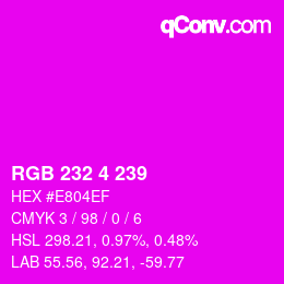 Color code: RGB 232 4 239 | qconv.com