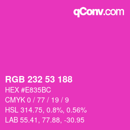 Color code: RGB 232 53 188 | qconv.com