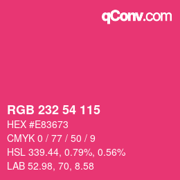 Color code: RGB 232 54 115 | qconv.com