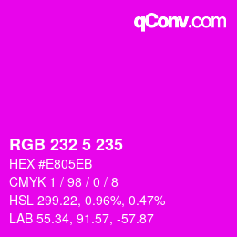 Color code: RGB 232 5 235 | qconv.com