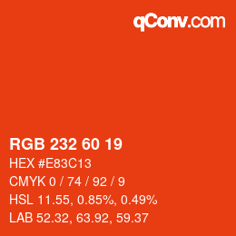 颜色代码: RGB 232 60 19 | qconv.com