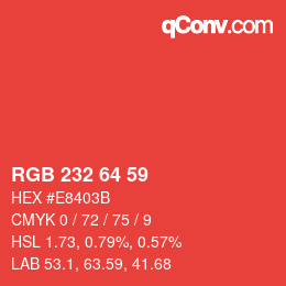 颜色代码: RGB 232 64 59 | qconv.com