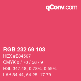 カラーコード: RGB 232 69 103 | qconv.com