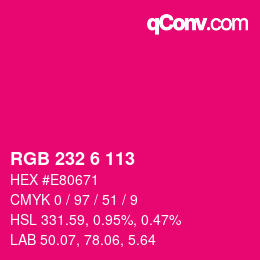 Color code: RGB 232 6 113 | qconv.com