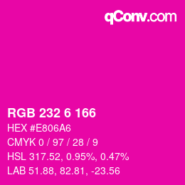 Color code: RGB 232 6 166 | qconv.com