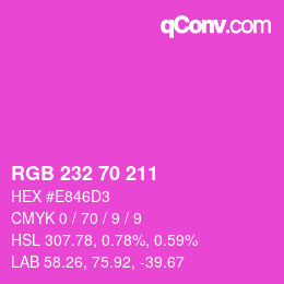 カラーコード: RGB 232 70 211 | qconv.com
