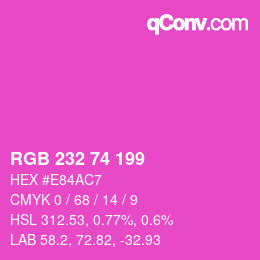 Color code: RGB 232 74 199 | qconv.com