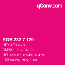 Color code: RGB 232 7 120 | qconv.com