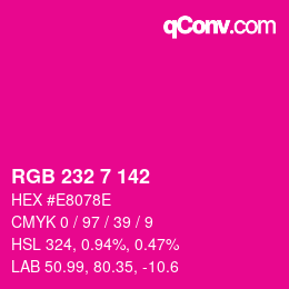 Color code: RGB 232 7 142 | qconv.com